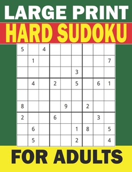 Paperback Large Print HARD Sudoku for Adults: 100 challenging puzzles with Solutions Perfectly Improve Brain Book