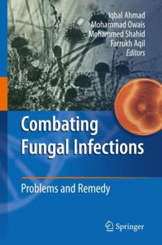 Hardcover Combating Fungal Infections: Problems and Remedy Book