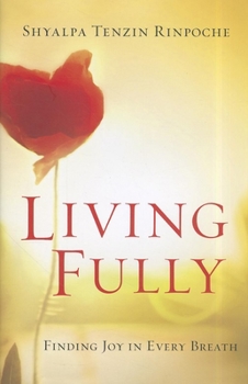 Hardcover Living Fully: Finding Joy in Every Breath Book