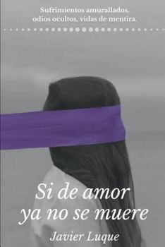 Paperback Si de Amor YA No Se Muere [Spanish] Book