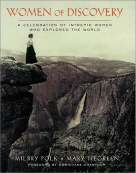 Hardcover Women of Discovery: A Celebration of Intrepid Women Who Explored the World Book