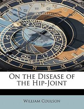 On the Disease of the Hip-Joint