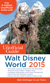 Paperback The Unofficial Guide to Walt Disney World 2015 Book