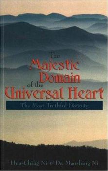Paperback The Majestic Domain of the Universal Heart: The Most Truthful Divinity Book