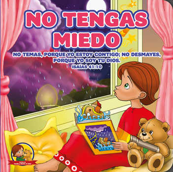 Board book No Tengas Miedo: Amalia Y Benito El Osito [Spanish] Book