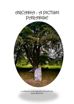 Paperback Arcadia - a Pictish Paradise Book