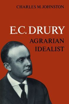 Paperback E.C. Drury: Agrarian Idealist Book