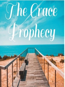 Hardcover The Grace Prophecy Book