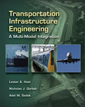 Hardcover Transportation Infrastructure Engineering: A Multimodal Integration Book