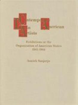 Hardcover Contemporary Latin American Artists: Exhibitions at the Organization of American States, 1941-1964 Book