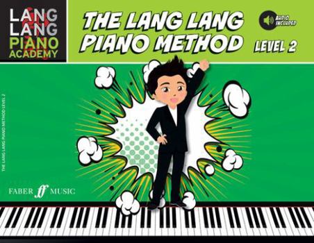 Paperback Lang Lang Piano Academy -- The Lang Lang Piano Method: Level 2, Book & Online Audio Book