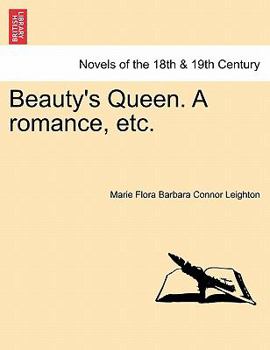 Paperback Beauty's Queen. a Romance, Etc. Book