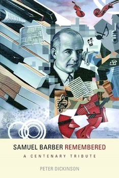 Hardcover Samuel Barber Remembered: A Centenary Tribute Book