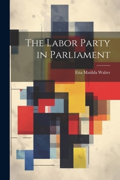 Paperback The Labor Party in Parliament Book