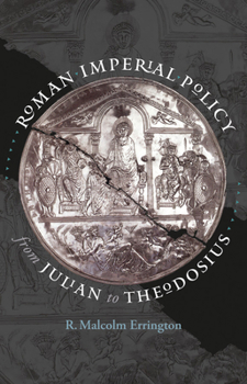 Hardcover Roman Imperial Policy from Julian to Theodosius Book