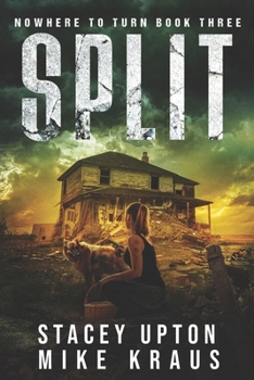 Split: Nowhere to Turn Book 3