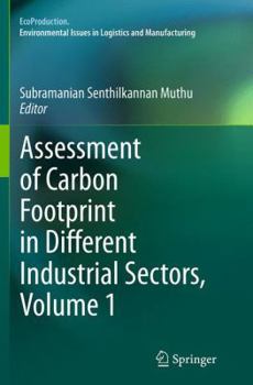 Paperback Assessment of Carbon Footprint in Different Industrial Sectors, Volume 1 Book