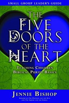 Paperback Child/Family Five Doors - Leader's Guide - Five Doors of the Heart Jennie Bishop Book