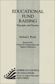 Paperback Educational Fund Raising: Principles and Practice Book