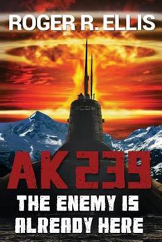 Paperback Ak-239: The Enemy is Already Here Book