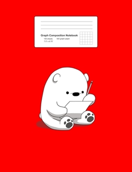 Graph Composition Notebook: Math, Physics, Science Exercise Book - Cartoon Fluffy Polar Bear Cute Arctic Animal Girls Gift - Red 5x5 Graph Paper - ... Teens, Boys, Girls - 7.5"x9.75" 100 pages