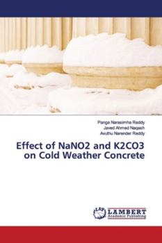 Paperback Effect of NaNO2 and K2CO3 on Cold Weather Concrete Book