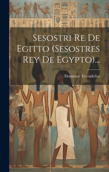 Hardcover Sesostri Re De Egitto (sesostres Rey De Egypto)... [Catalan] Book