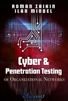 Paperback Cyber and Penetration Testing of Organizational Networks Book