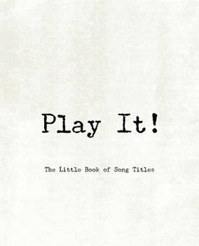 Play It! - The Little Book of Song Titles