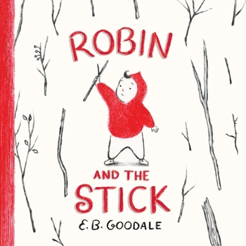 Hardcover Robin and the Stick: A Picture Book