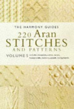 Paperback 220 Aran Stitches and Patterns: Volume 5 Book