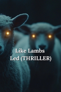 Paperback Like Lambs Led (THRILLER) Book