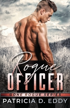 Paperback Rogue Officer: A Protector Romantic Suspense Standalone Book