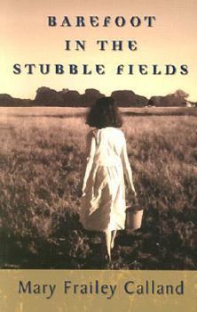 Paperback Barefoot in the Stubble Fields Book