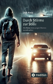 Hardcover Durch Stürme zur Stille: Die Reise eines jungen Mannes zu sich selbst [German] Book