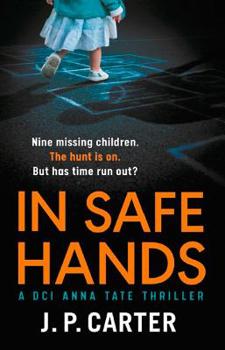 In Safe Hands - Book #1 of the DCI Anna Tate