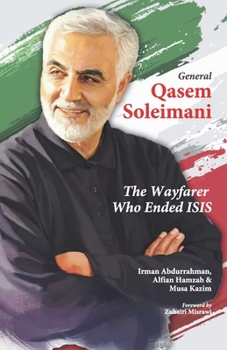 Paperback General Qasem Soleimani: The Wayfarer Who Ended ISIS Book