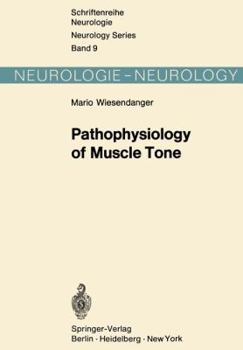 Paperback Pathophysiology of Muscle Tone Book