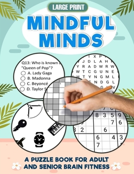 Paperback Mindful Minds: The Ultimate Puzzle Book for Adults and Seniors Large Print Book