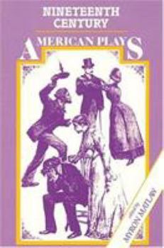 Paperback Nineteenth Century American Plays Book