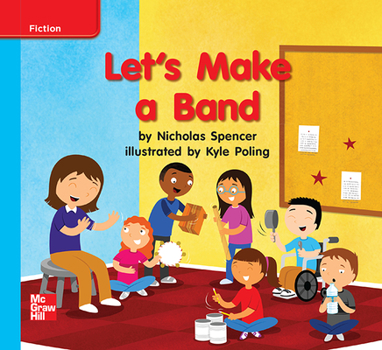 Spiral-bound Reading Wonders Leveled Reader Let's Make a Band: On-Level Unit 10 Week 2 Grade K Book