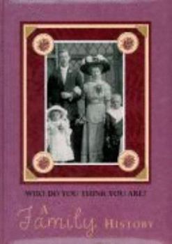 Hardcover Who Do You Think You Are? (A FAMILY HISTORY) Book