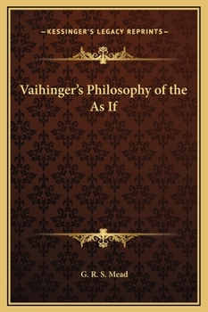 Vaihinger's Philosophy of the As If