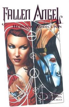 Fallen Angel Vol. 4: Heroine Addiction - Book  of the Fallen Angel (Single Issues)