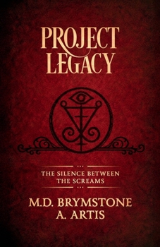 Paperback PROJECT LEGACY: THE SILENCE BETWEEN THE SCREAMS Book
