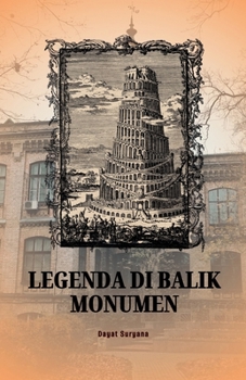 Legenda di Balik Monumen (Indonesian Edition)