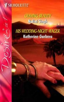 Craving Beauty / His Wedding-Night Wager (Silhouette Desire) - Book #2 of the Zulheina