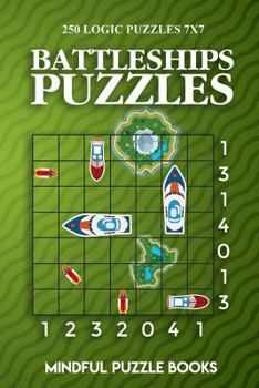 Paperback Battleships Puzzles: 250 Challenging Logic Puzzles 7x7 Book