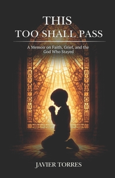 Paperback This Too Shall Pass: A Memoir on Faith, Grief, and the God Who Stayed Book