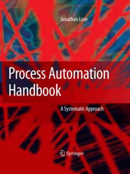 Hardcover Process Automation Handbook: A Guide to Theory and Practice Book